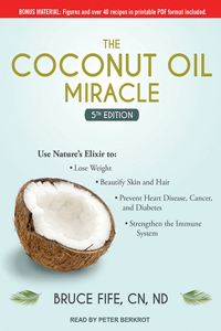 The Coconut Oil Miracle