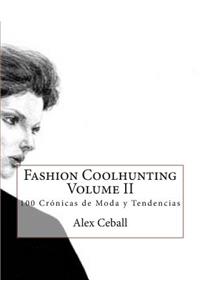 Fashion Coolhunting Volume II