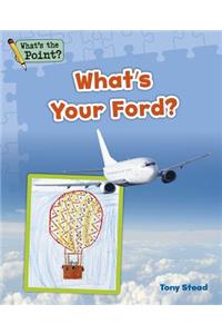 What's Your Ford?