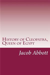 History of Cleopatra, Queen of Egypt
