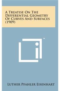A Treatise on the Differential Geometry of Curves and Surfaces (1909)