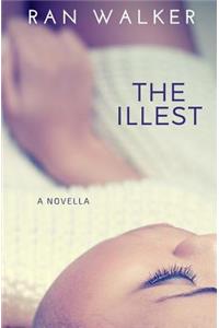 The Illest: A Novella