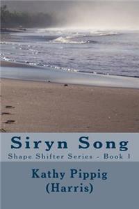 Siryn Song: Shape Shifter Series - Book 1