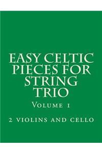 Easy Celtic Pieces For String Trio vol.1