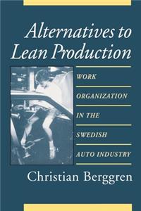 Alternatives to Lean Production