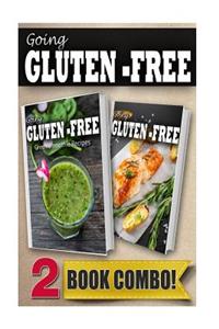 Gluten-Free Green Smoothie Recipes and Gluten-Free Grilling Recipes: 2 Book Combo