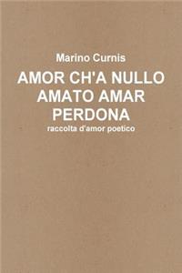 Amor ch'a nullo amato amar perdona