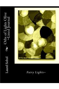 Orbs of Lights Olive Lined Journal