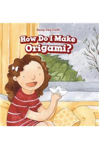 How Do I Make Origami?