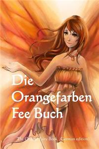 Die Orangefarben Fee Buch