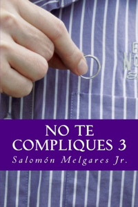 No te compliques 3