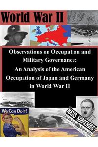 Observations on Occupation and Military Governance