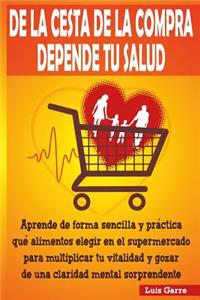 De la cesta de la compra depende tu salud