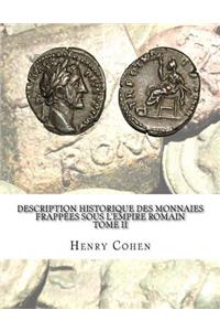 Description historique des monnaies frappées sous l'Empire romain Tome II