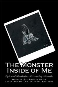The Monster Inside of Me