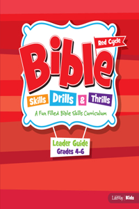 Bible Skills Drills and Thrills: Red Cycle - Grades 4-6 Leader Kit