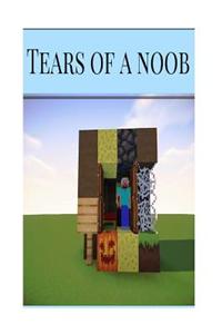 Tears of a Noob