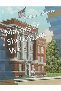 Mayors of Sheboygan, Wi