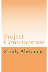 Project Consciousness