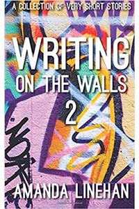 Writing on the Walls 2
