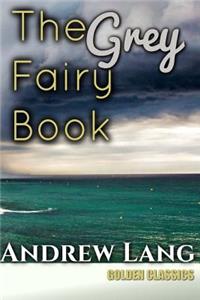 The Grey Fairy Book