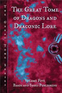 Great Tome of Dragons and Draconic Lore
