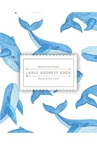 Large Address Book: Little Blue Whale: Address Book Large Size Especially for Seniors - Name, Address, Mobile, Work, Fax, Email, Emergency (8x10-)