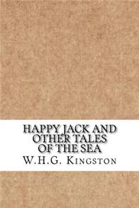 Happy Jack and other Tales of the Sea