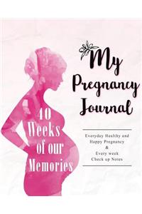 My Pregnancy Journal: 40 Weeks of Our Memories