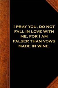 Shakespeare Quote Journal Fall In Love Vows Wine