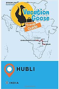 Vacation Goose Travel Guide Hubli, India