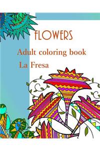 Flowers: Adult Coloring Book