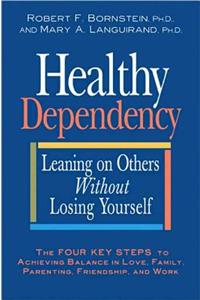 Healthy Dependency: Leaning on Others Without Losing Yourself