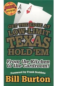 Get the Edge At Low-Limit Texas Hold'em