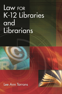 Law for K-12 Libraries and Librarians