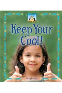 Keep Your Cool!