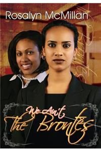 We Ain't The Brontes