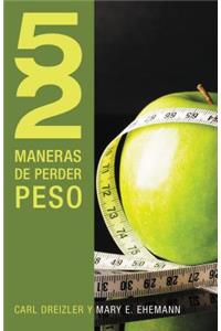 52 Maneras de Perder Peso = 52 Ways to Lose Weight