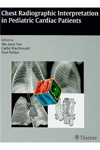 Chest Radiographic Interpretation in Pediatric Cardiac Patients