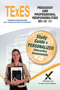 TExES Pedagogy and Professional Responsibilities Ec-12 (160) Book and Online