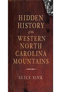 Hidden History of Western North Carolina Mountains