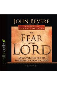 The Fear of the Lord: Discover the Key to Intimately Knowing God