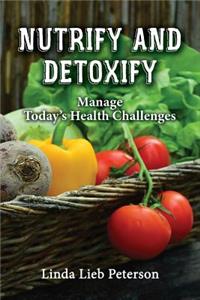 Nutrify and Detoxify