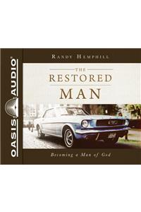 Restored Man (Library Edition): Becoming a Man of God