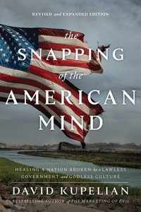 Snapping of the American Mind