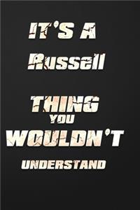 It's a Russell Thing You Wouldn't Understand