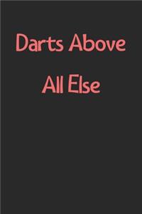 Darts Above All Else
