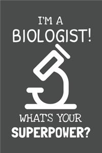 I'm a Biologist! What's Your Superpower?