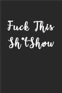 Fuck This ShitShow