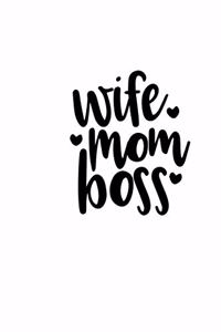 Wife Mom Boss